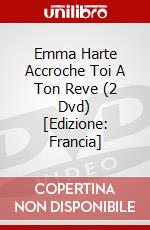 Emma Harte Accroche Toi A Ton Reve (2 Dvd) [Edizione: Francia] dvd