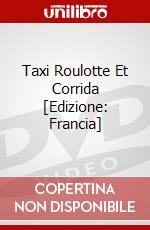 Taxi Roulotte Et Corrida [Edizione: Francia] dvd