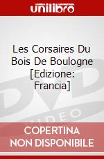 Les Corsaires Du Bois De Boulogne [Edizione: Francia] dvd