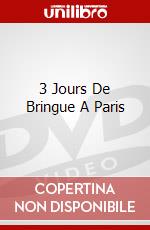3 Jours De Bringue A Paris dvd