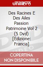 Des Racines E Des Ailes Passion Patrimoine Vol 2 (5 Dvd) [Edizione: Francia] dvd