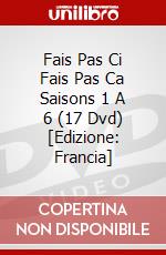 Fais Pas Ci Fais Pas Ca Saisons 1 A 6 (17 Dvd) [Edizione: Francia] dvd