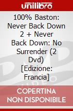 100% Baston: Never Back Down 2 + Never Back Down: No Surrender (2 Dvd) [Edizione: Francia] dvd