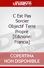 C Est Pas Sorcier Objectif Terre Propre [Edizione: Francia] dvd