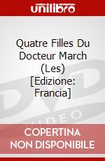 Quatre Filles Du Docteur March (Les) [Edizione: Francia] dvd
