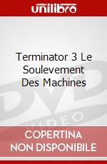 Terminator 3 Le Soulevement Des Machines dvd