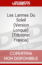 Les Larmes Du Soleil (Version Longue) [Edizione: Francia] dvd