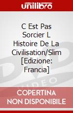 C Est Pas Sorcier L Histoire De La Civilisation/Slim [Edizione: Francia] dvd