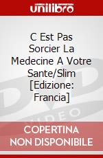 C Est Pas Sorcier La Medecine A Votre Sante/Slim [Edizione: Francia] dvd