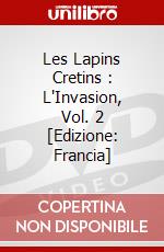 Les Lapins Cretins : L'Invasion, Vol. 2 [Edizione: Francia] dvd