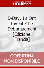 D-Day, Ils Ont Invente' Le Debarquement [Edizione: Francia] dvd