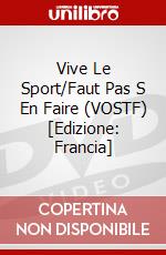 Vive Le Sport/Faut Pas S En Faire (VOSTF) [Edizione: Francia] dvd