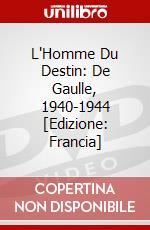 L'Homme Du Destin: De Gaulle, 1940-1944 [Edizione: Francia] dvd