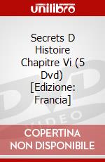 Secrets D Histoire Chapitre Vi (5 Dvd) [Edizione: Francia] dvd