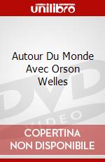 Autour Du Monde Avec Orson Welles dvd