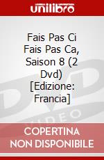 Fais Pas Ci Fais Pas Ca, Saison 8 (2 Dvd) [Edizione: Francia] dvd