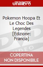 Pokemon Hoopa Et Le Choc Des Legendes [Edizione: Francia] dvd