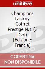 Champions Factory Coffret Prestige N.1 (3 Dvd) [Edizione: Francia] dvd