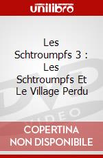 Les Schtroumpfs 3 : Les Schtroumpfs Et Le Village Perdu dvd