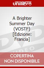 A Brighter Summer Day (VOSTF) [Edizione: Francia] dvd