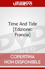 Time And Tide [Edizione: Francia] dvd