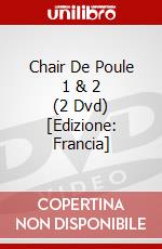 Chair De Poule 1 & 2 (2 Dvd) [Edizione: Francia] dvd