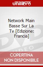 Network Main Basse Sur La Tv [Edizione: Francia] dvd