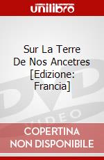 Sur La Terre De Nos Ancetres [Edizione: Francia] dvd