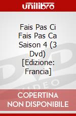 Fais Pas Ci Fais Pas Ca Saison 4 (3 Dvd) [Edizione: Francia] dvd