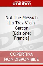 Not The Messiah Un Tres Vilain Garcon [Edizione: Francia] dvd