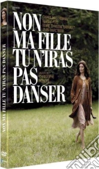 Non Ma Fille Tu N'iras Pas Danser dvd