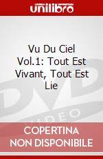 Vu Du Ciel Vol.1: Tout Est Vivant, Tout Est Lie dvd