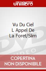 Vu Du Ciel L Appel De La Foret/Slim dvd