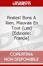 Pirates! Bons A Rien, Mauvais En Tout (Les) [Edizione: Francia] dvd