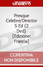 Presque Celebre/Director S Ed (2 Dvd) [Edizione: Francia] dvd