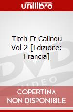 Titch Et Calinou Vol 2 [Edizione: Francia] dvd