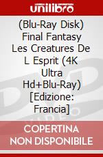 (Blu-Ray Disk) Final Fantasy Les Creatures De L Esprit (4K Ultra Hd+Blu-Ray) [Edizione: Francia] brd