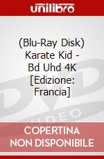 (Blu-Ray Disk) Karate Kid - Bd Uhd 4K [Edizione: Francia] brd
