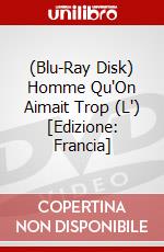 (Blu-Ray Disk) Homme Qu'On Aimait Trop (L') [Edizione: Francia] brd
