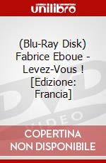 (Blu-Ray Disk) Fabrice Eboue - Levez-Vous ! [Edizione: Francia] brd