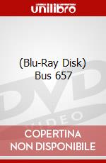 (Blu-Ray Disk) Bus 657 brd