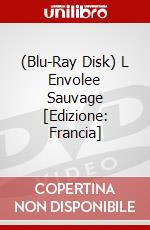 (Blu-Ray Disk) L Envolee Sauvage [Edizione: Francia] brd