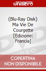 (Blu-Ray Disk) Ma Vie De Courgette [Edizione: Francia] brd