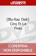 (Blu-Ray Disk) Cinq Et La Peau brd
