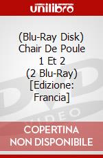(Blu-Ray Disk) Chair De Poule 1 Et 2 (2 Blu-Ray) [Edizione: Francia] brd