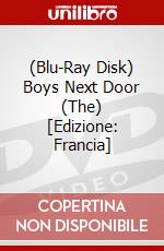 (Blu-Ray Disk) Boys Next Door (The) [Edizione: Francia] brd