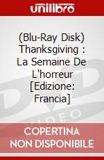 (Blu-Ray Disk) Thanksgiving : La Semaine De L'horreur [Edizione: Francia] brd