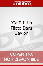 Y'a T-Il Un Pilote Dans L'avion dvd