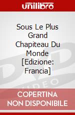 Sous Le Plus Grand Chapiteau Du Monde [Edizione: Francia] dvd