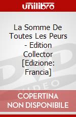 La Somme De Toutes Les Peurs - Edition Collector [Edizione: Francia] dvd
